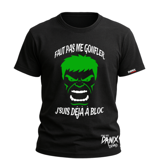 Tshirt Faut pas me gonfler j'suis déjà à bloc [DANIX CENSORED]